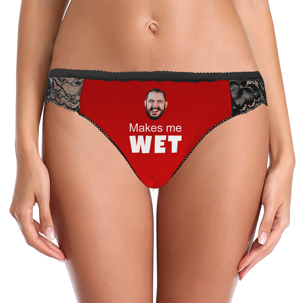 Women's Custom Photo Face Makes Me Wet Sexy Lace Panties Underwear