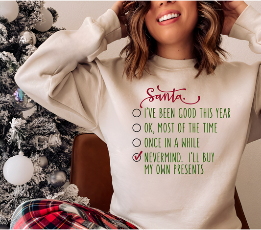 Women's Nevermind I'll Buy My Own Presents Funny Christmas Crewneck Sweatshirt