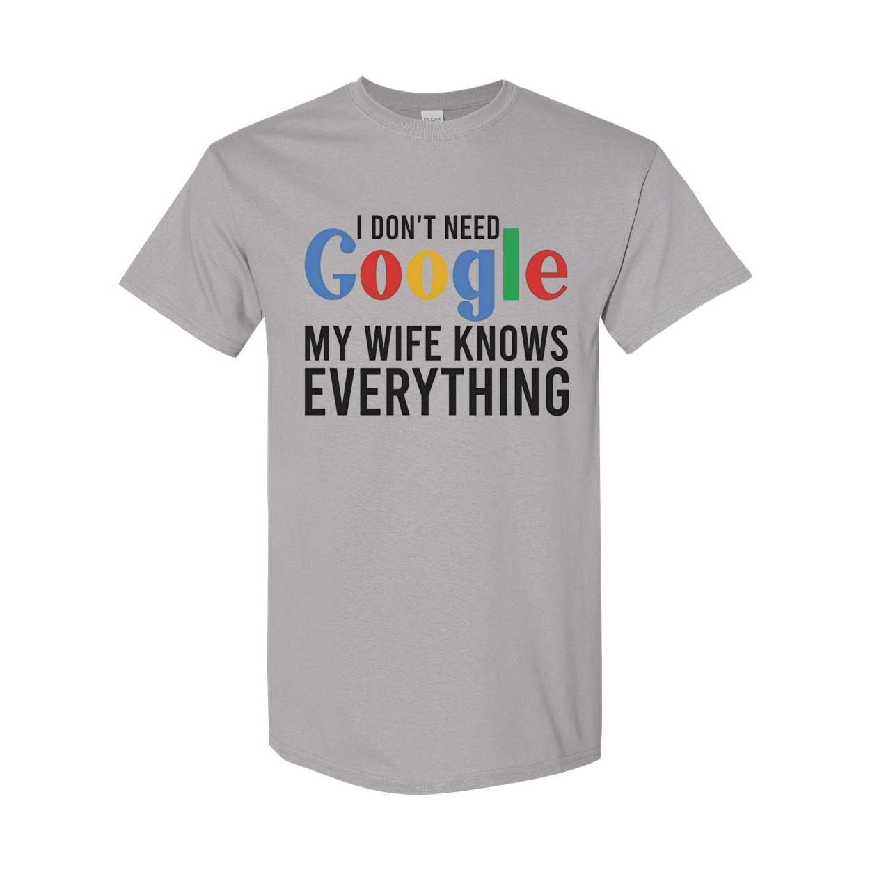 Men's I Don't Need Google Heavy Cotton Graphic T Shirt